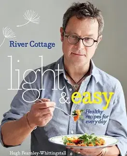 Kuchárky - ostatné River Cottage Light and Easy - Hugh Fearnley-Whittingstall