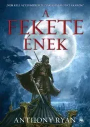 Sci-fi a fantasy A fekete ének - Anthony Ryan