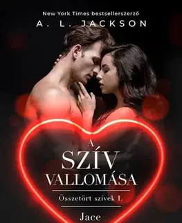 Romantická beletria Összetört szívek 1: A szív vallomása - A.L. Jackson