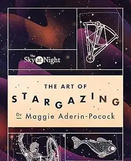 Astronómia, vesmír, fyzika The Sky at Night: The Art of Stargazing - Maggie Aderin-Pocock