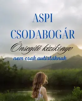 Psychológia, etika Aspi csodabogár - Kólák Noémi