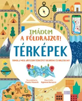 Pre deti a mládež - ostatné Imádom a földrajzot! - Térképek - Tanulj meg játszva térképet olvasni és rajzolni!