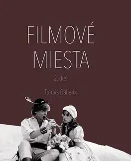 Geografia - ostatné Filmové miesta 2 - Tomáš Galierik