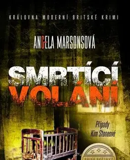 Detektívky, trilery, horory Smrtící volání - Angela Marsonsová