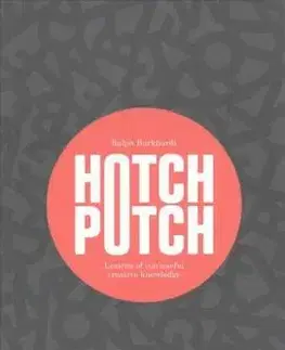 Dizajn, úžitkové umenie, móda Hotchpotch - Ralph Burkhardt