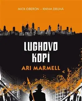 Sci-fi a fantasy Lughovo kopí - Ari Marmell