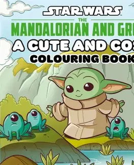 Nalepovačky, vystrihovačky, skladačky Star Wars The Mandalorian and Grogu: A Cute and Cosy Colouring Book - Walt Disney