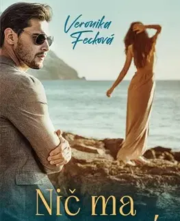 Slovenská beletria Nič ma nezlomí - Veronika Fecková
