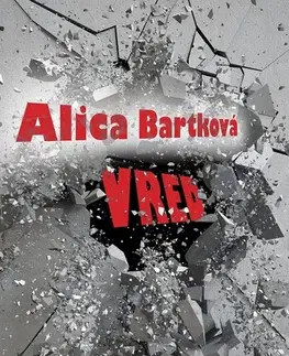 Novely, poviedky, antológie Vred - Alica Bartková