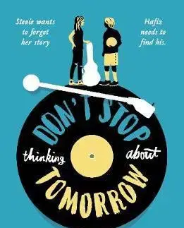 V cudzom jazyku Dont Stop Thinking About Tomorrow - Curham Siobhan