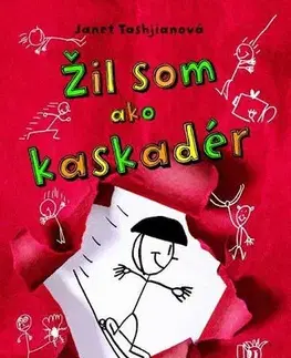Pre chlapcov Žil som ako kaskadér - Janet Tashjianová,Martin Polakovič