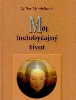 Slovenská beletria Môj (ne)obyčajný život - Milka