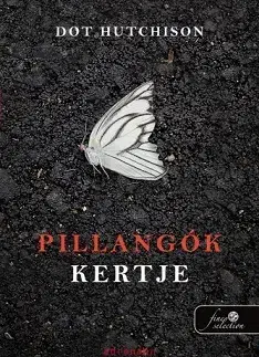 Sci-fi a fantasy Pillangók kertje - Dot Hutchison,Zsófia Komáromy