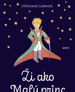 Rozvoj osobnosti Ži ako Malý princ - Stephane Garnier,Lucia Tomečková
