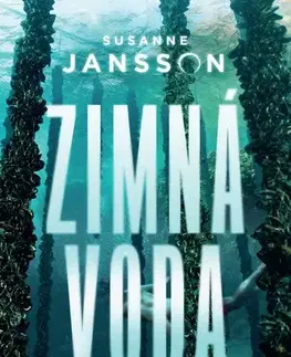 Detektívky, trilery, horory Zimná voda - Susanne Janssonová,Katarína Uhríková