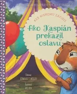 Náboženská literatúra pre deti Ako Kaspián prekazil oslavu - Edward T. Welch