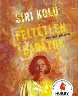 Pre deti a mládež - ostatné Feltétlen barátok - Kolu Siri,Laura Bába