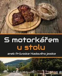 Kuchárky - ostatné S motorkářem u stolu - Josef Káďa Kadeřábek