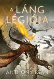 Sci-fi a fantasy A láng légiója - Anthony Ryan