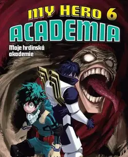 Manga Moje hrdinská akademie 6 - Potíže - Kóhei Horikoši,Kóhei Horikoši,Eliška Nováková