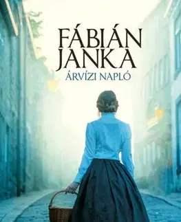 Svetová beletria Árvízi napló - Janka Fábián