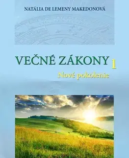 Ezoterika - ostatné Večné zákony 1 - Natália De Lemeny Makedonová
