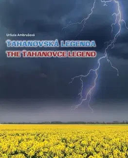 História Ťahanovská legenda - Uršula Ambrušová