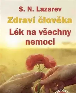 Ezoterika - ostatné Lék na všechny nemoci - S. N. Lazarev
