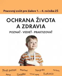 Učebnice pre ZŠ - ostatné Ochrana života a zdravia PZ pre 1. - 4. ročník ZŠ - Katarína Dutková