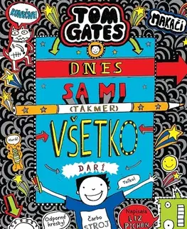 Dobrodružstvo, napätie, western Tom Gates 14: Dnes sa mi (takmer) všetko darí - Liz Pichon,Branislav Kočan