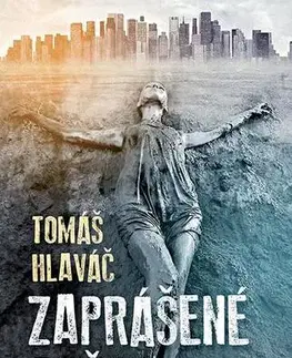 Detektívky, trilery, horory Zaprášené duše - Tomáš Hlaváč
