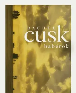 Svetová beletria Babérok - Rachel Cusk