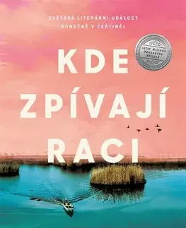 Historické romány Kde zpívají raci - Delia Owens