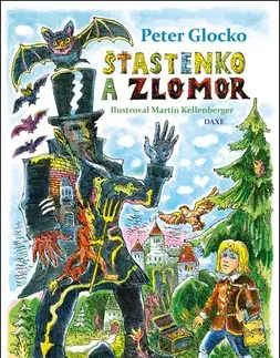 Rozprávky Šťastenko a Zlomor - Peter Glocko