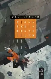 Sci-fi a fantasy Mellékes kegyelem - Ann Leckie