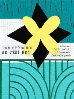 Svetová poézia Pod střechou se věší řeč - Martin Trdla