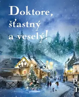 Humor a satira Tympanum Doktore, šťastný a veselý!