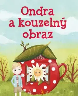 Rozprávky Ondra a kouzelný obraz - Kristýna Krupičková
