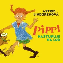 Dobrodružstvo, napätie, western Slovart Pippi nastupuje na loď - audiokniha