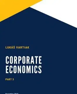 Učebnice pre SŠ - ostatné Corporate Economics Part 3 - Lukáš Vartiak