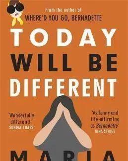 Cudzojazyčná literatúra Today Will Be Different - Maria Semple