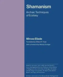 Mágia a okultizmus Shamanism - Eliade Mircea
