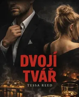 Erotická beletria Dvojí tvář - Tessa Reed