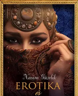 Historické romány Erotika és intrika - Szulejmán asszonya 2. - Nasira Güzelik