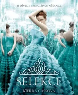 Pre dievčatá Selekce - Kiera Cass