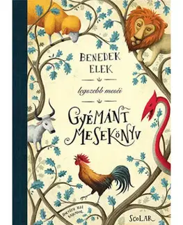 Rozprávky Gyémánt mesekönyv - Elek Benedek,Andrea Illés