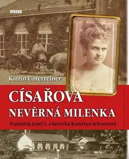 História Císařova nevěrná milenka - Katrin Unterreiner