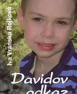 Skutočné príbehy Davidov odkaz - Iva Vranská-Rojková,Božena Rolková