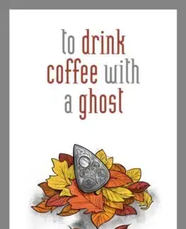 Cudzojazyčná literatúra To drink coffee with a ghost - Amanda