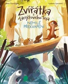 Rozprávky Zvířátka z Lanýžového lesa – Nemilé překvapení - Anne Dumergue